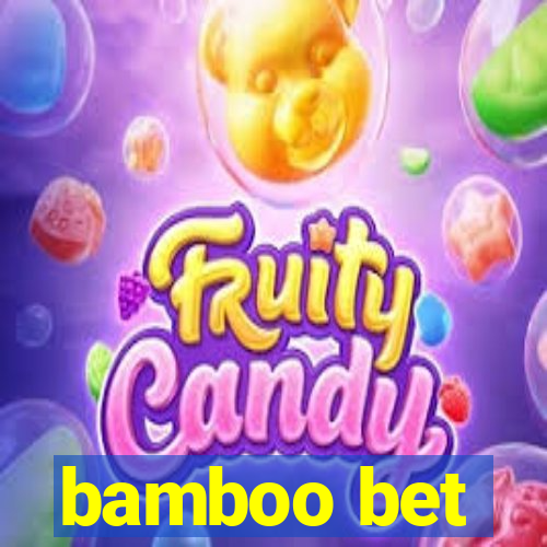 bamboo bet